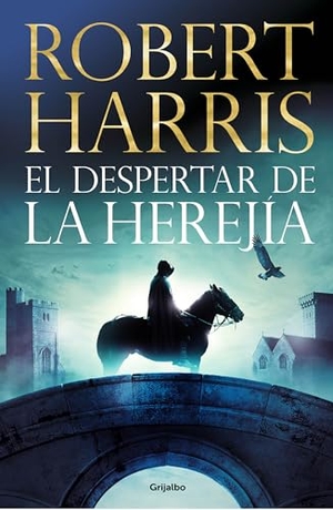 Harris, Robert. El Despertar de la Herejía / The Second Sleep. Prh Grupo Editorial, 2021.