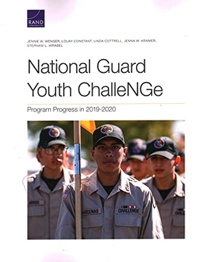 Wenger, Jennie W / Constant, Louay et al. National Guard Youth Challenge: Program Progress in 2019-2020. RAND Corporation, 2021.