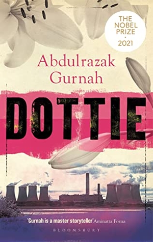 Gurnah, Abdulrazak. Dottie. Bloomsbury UK, 2021.