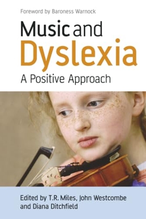 Miles / Ditchfield et al. Music and Dyslexia. John Wiley & Sons, 2008.