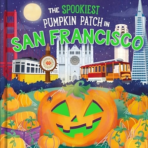 Martin, Louise. The Spookiest Pumpkin Patch in San Francisco. Sourcebooks, 2026.