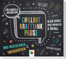 CHILLOUT KRAFTTANK PAUSE