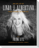 On the Life of Linda J. Albertano