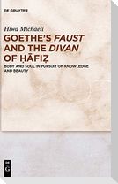 Goethe¿s Faust and the Divan of ¿¿fi¿
