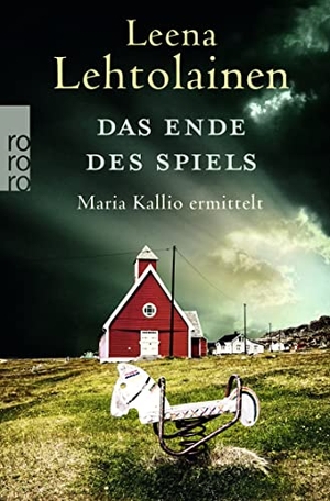 Lehtolainen, Leena. Das Ende des Spiels - Maria Kallio ermittelt. Rowohlt Taschenbuch, 2018.