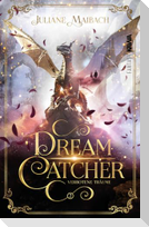 Dreamcatcher | Verbotene Träume (Band 2)