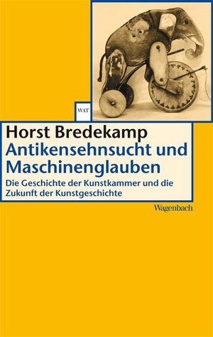 Bredekamp, Horst. Antikensehnsucht und Maschinenglauben - Die Geschichte der Kunstkammer und die Zukunft der Kunstgeschichte. Wagenbach Klaus GmbH, 2000.