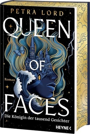 Lord, Petra. Queen of Faces - Die Königin der tausend Gesichter - Roman - Mit Farbschnitt in limitierter Erstauflage. Heyne Verlag, 2026.