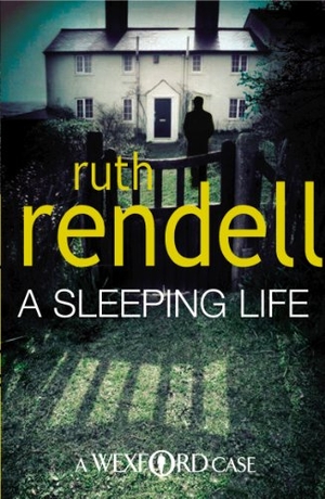 Rendell, Ruth. A Sleeping Life. Penguin Life, 2010.