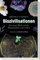 Biozivilisationen