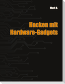 Hacken mit Hardware-Gadgets