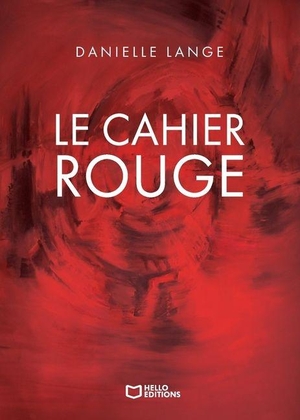 Lange-D. Le Cahier rouge. Hello Editions, 2025.