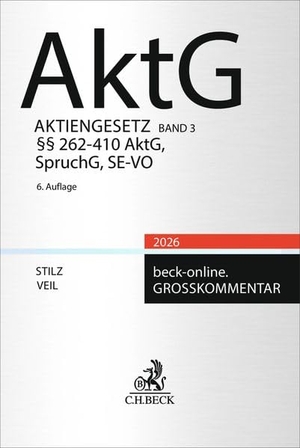 Stilz, Eberhard / Rüdiger Veil et al (Hrsg.). Aktienrecht  Band 3: §§ 262-410 AktG, SpruchG, SE-VO. C.H. Beck, 2026.