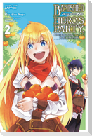 Banished from the Hero's Party, I Decided to Live a Quiet Life in the Countryside, Vol. 2 (manga)