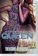 Daughter of a Queen Pin