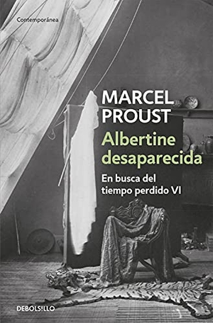 Proust, Marcel / Carlos Manzano. Albertine desaparecida. Debolsillo, 2008.
