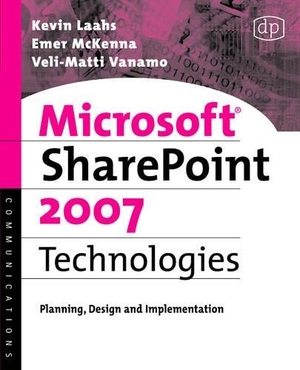 Laino. Microsoft SharePoint 2007 Technologies. Elsevier Inc, 2007.