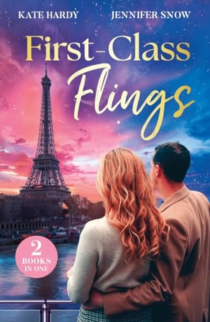 Snow, Jennifer / Kate Hardy. FIRST-CLASS FLINGS PB - How to Resist Mr Right (the Sister Pact) / Just an Italian Island Fling (from Amalfi with Amore). HarperCollins Publishers, 2026.
