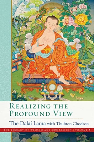 Dalai Lama, His Holiness the / Venerable Thubten Chodron. Realizing the Profound View. Wisdom Publications,U.S., 2022.