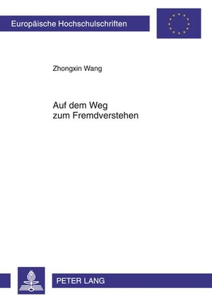 Wang, Zhongxin. Auf dem Weg zum Fremdverstehen - Das Bild von Deutschland und den Deutschen in drei chinesischen Lehrwerken «Deutsch für Studenten» (1956-1958), «Deutsch» (1979¿-1983) und «Studienweg Deutsch» (2004¿-2009). Peter Lang, 2011.
