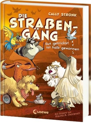 Stronk, Cally. Die Straßengäng (Band 2) - Gut getrickst ist halb gewonnen - Können Flo und seine Gang ihren entführten Freund rechtzeitig retten? - Kinderbuch mit urkomischen Tieren ab 8 Jahren. Loewe Verlag GmbH, 2025.