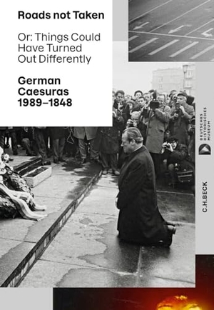 Diner, Dan / Fritz Backhaus et al (Hrsg.). Roads not Taken - Or: Things Could Have Turned Out Differently. C.H. Beck, 2023.