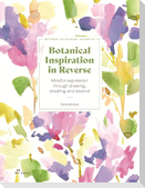 Botanical Inspiration in Reverse