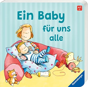Schwarz, Regina. Ein Baby für uns alle. Ravensburger Verlag, 2023.
