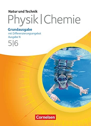 Bresler, Siegfried / Heepmann, Bernd et al. Natur und Technik. Physik/Chemie 5./6. Schuljahr. Schülerbuch. Grundausgabe mit Differenzierungsangebot - Ausgabe N. Cornelsen Verlag GmbH, 2011.