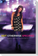 Not Otherwise Specified