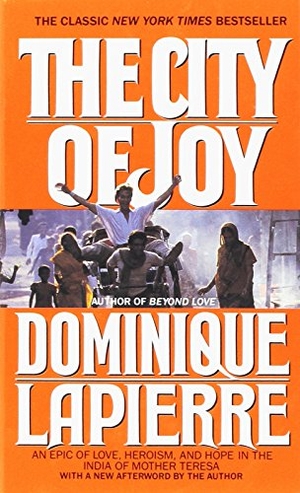 Lapierre, Dominique. The City of Joy. Grand Central Publishing, 1988.