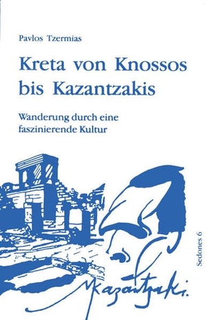 Tzermias, Pavlos. Kreta von Knossos bis Kazantzakis - Wanderung durch eine faszinierende Kultur. Balistier Verlag, 2003.