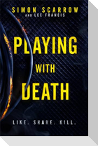 Playing With Death