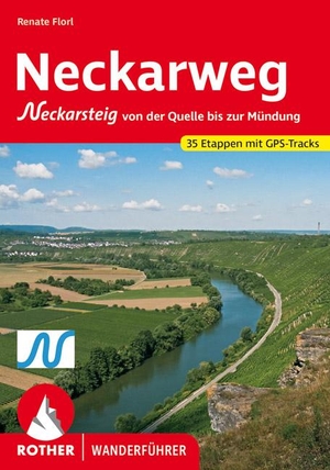 Florl, Renate. Neckarweg - Mit Neckarsteig - von der Quelle bis zur Mündung. 35 Etappen. Mit GPS-Tracks.. Bergverlag Rother, 2021.