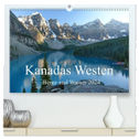 Kanadas Westen - Berge und Wasser (hochwertiger Premium Wandkalender 2024 DIN A2 quer), Kunstdruck in Hochglanz