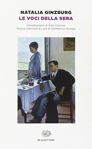 Ginzburg, Natalia. Le voci della sera. Einaudi, 2015.