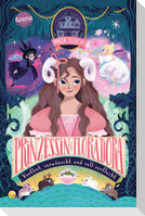 Prinzessin Floradora. Verflixt, verwünscht und voll verflucht