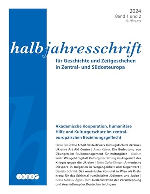 Balun, Olena / Kaiser, Anna et al. Halbjahresschrift 2024 - für Geschichte und Zeitgeschehen in Zentral- und Südosteuropa 2024. IKGS Verlag, 2025.