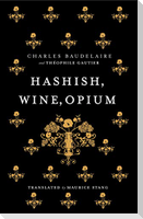 Hashish, Wine, Opium