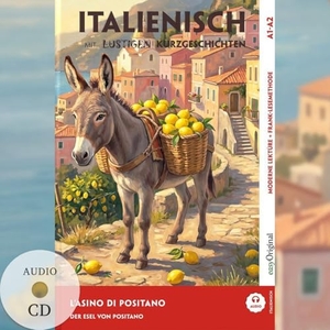 Testa, Giorgia. Italienisch lernen mit lustigen Kurzgeschichten (A1-A2) - L'Asino di Positano (+ Audio-CD) - Italienisch lesen und alles verstehen - ohne Wörterbuch | Frank-Lesemethode mit Audio | Italienisch-Deutsch. EasyOriginal Verlag e.U., 2026.