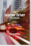 The Learner Driver Handbook