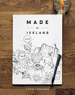Reyka. Made of Iceland - A Drink & Draw Book. powerHouse Books, 2016.