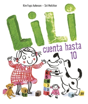Equipo Edelvives / Kim Fupz Aakeson. Lili cuenta hasta 10. Editorial Luis Vives (Edelvives), 2018.