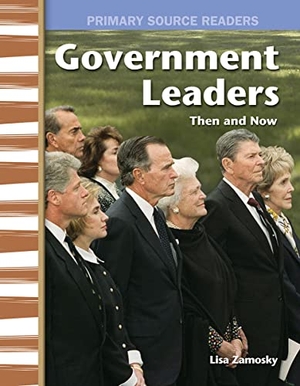 Zamosky, Lisa. Government Leaders Then and Now. Teacher Created Materials, 2006.