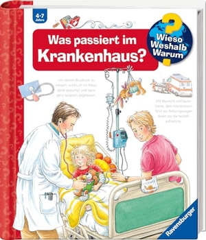 Erne, Andrea. Wieso? Weshalb? Warum?, Band 53: Was passiert im Krankenhaus?. Ravensburger Verlag, 2016.