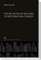 The Relation of Molière to Restoration Comedy