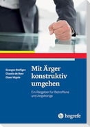 Mit Ärger konstruktiv umgehen