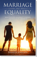 Marriage and Equality: How Natural Marriage Upholds Equality for Children