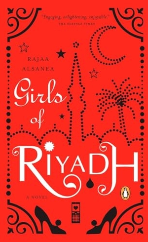 Alsanea, Rajaa. Girls of Riyadh. Penguin LLC  US, 2008.
