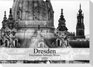 Dresden Faszination Schwarz Weiss (Wandkalender 2023 DIN A2 quer)